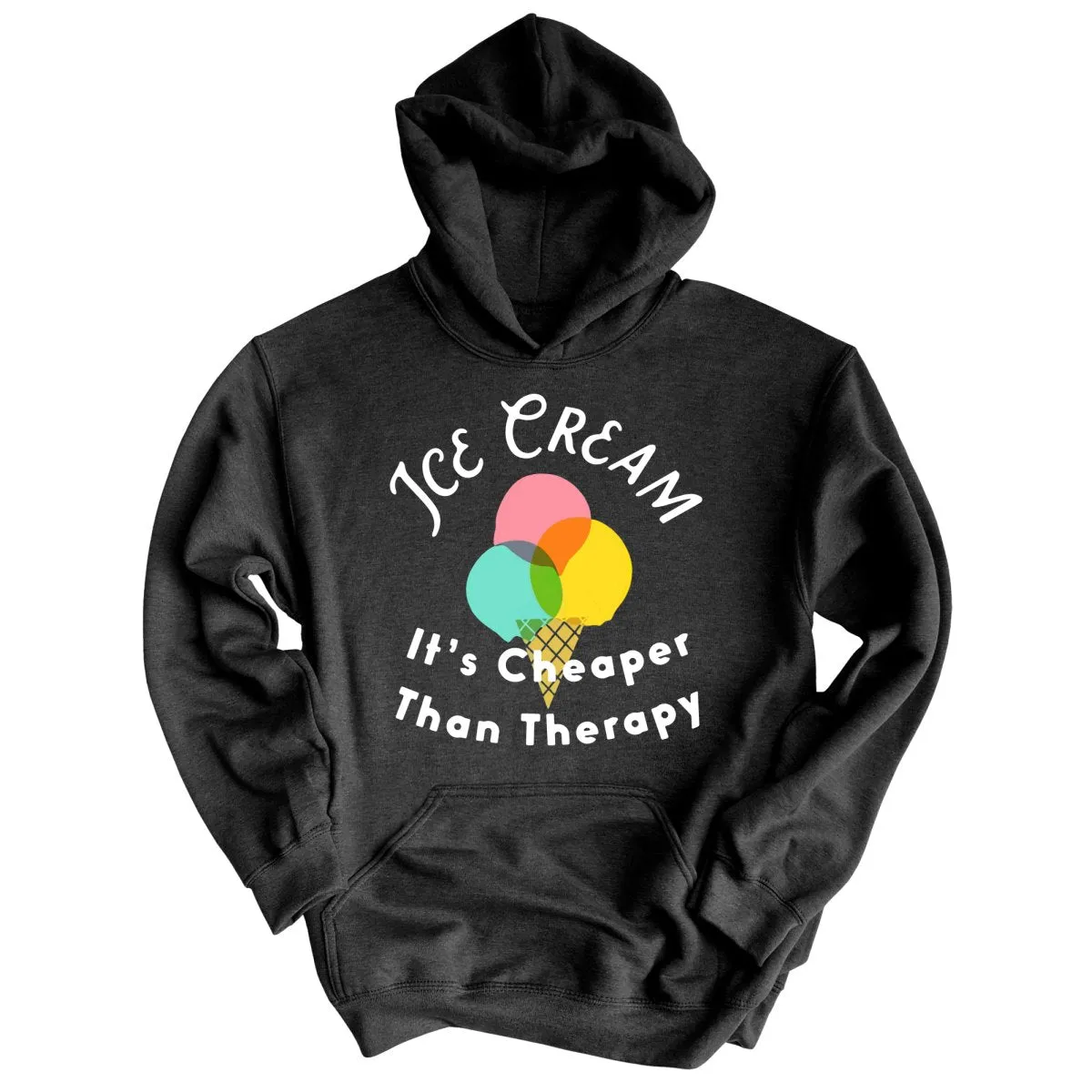 Ice Cream Cheaper Than Therapy Hoodie