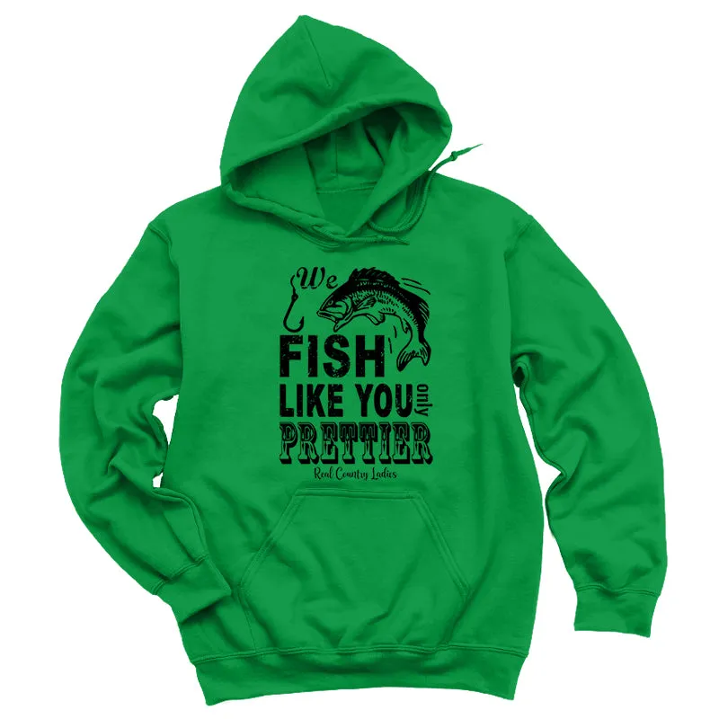 We Fish Like You Black Print Hoodies & Long Sleeves