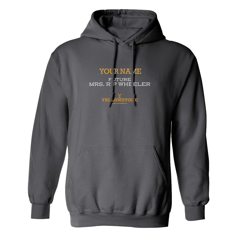 Yellowstone Future Mrs. Rip Wheeler Personalized Fleece Hooded Sweatshirt